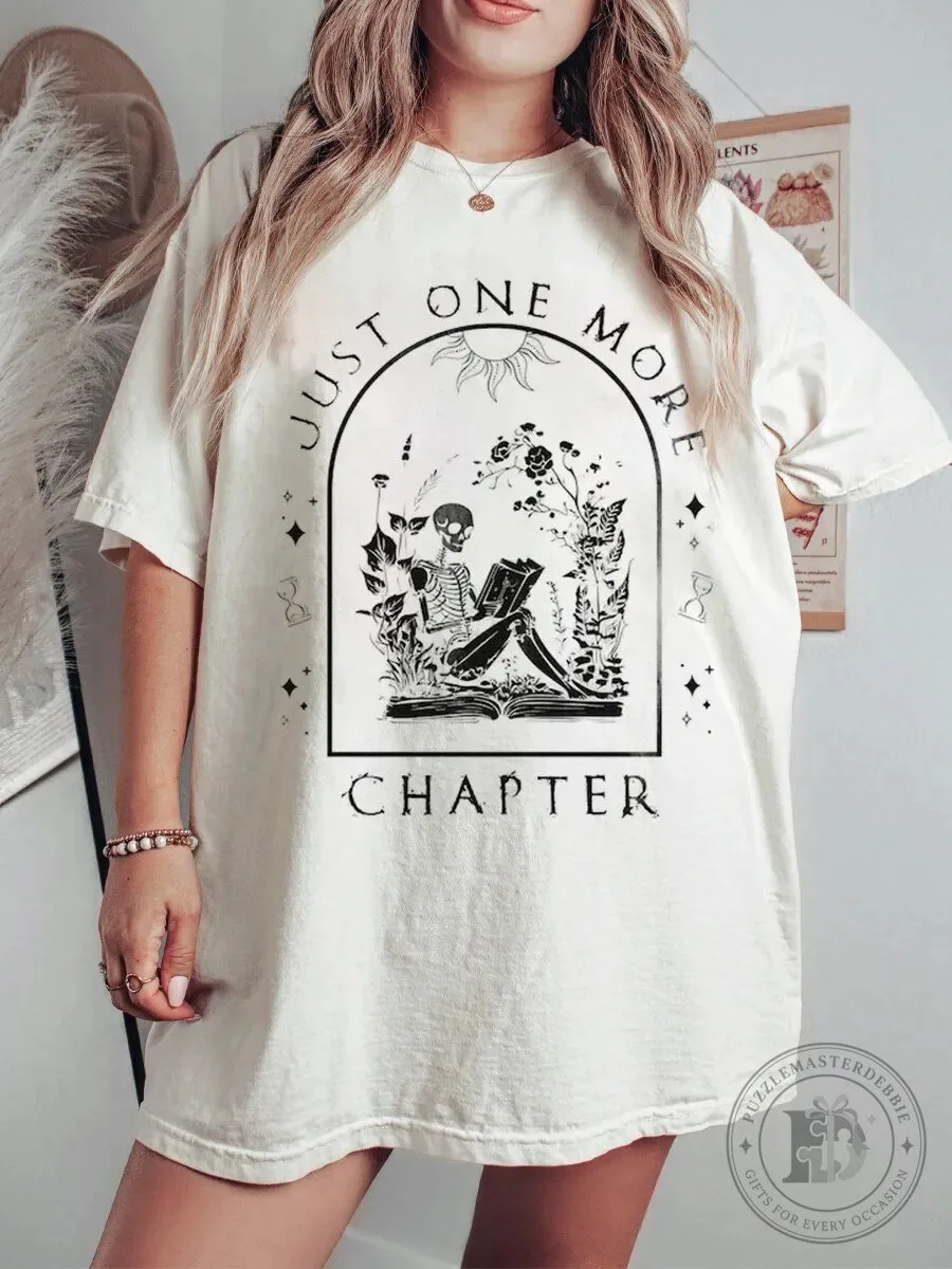 Just One More Chapter Skeleton Reading Book Lover T-Shirt