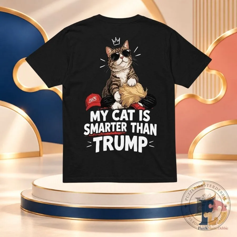 My Cat Is Smarter Than Trump T-Shirt Funny Political Cat Graphic Tee