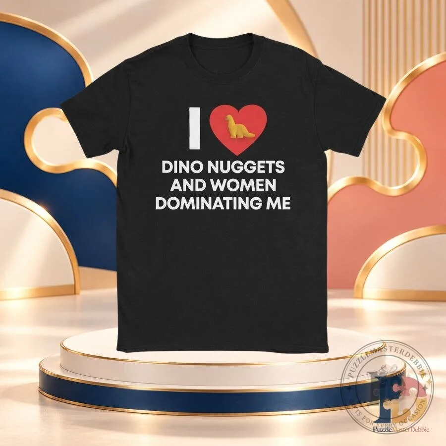 I Love Dino Nuggets T-Shirt Funny Dinosaur Chicken Nuggets Graphic Tee
